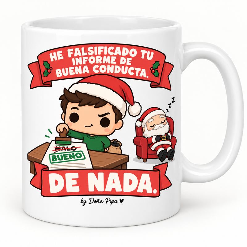 Taza blanca de cerámica con el diseño He falsificado tu informe de buena conducta. De nada